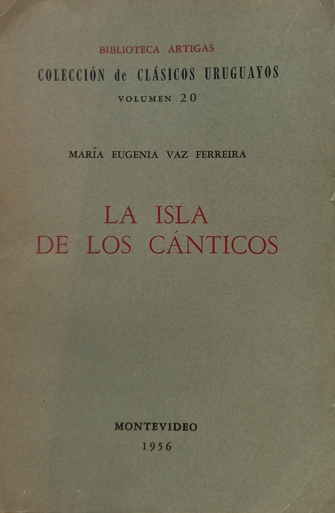 LA ISLA DE LOS CÁNTICOS.. | MARIA EUGENIA VAZ FERREIRA