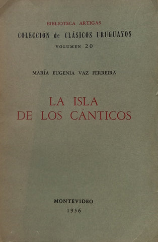 LA ISLA DE LOS CÁNTICOS.. | MARIA EUGENIA VAZ FERREIRA
