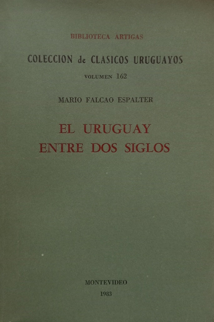 EL URUGUAY ENTRE DOS SIGLOS.. | MARIO FALCAO ESPALTER