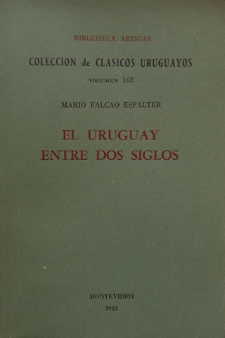 EL URUGUAY ENTRE DOS SIGLOS.. | MARIO FALCAO ESPALTER