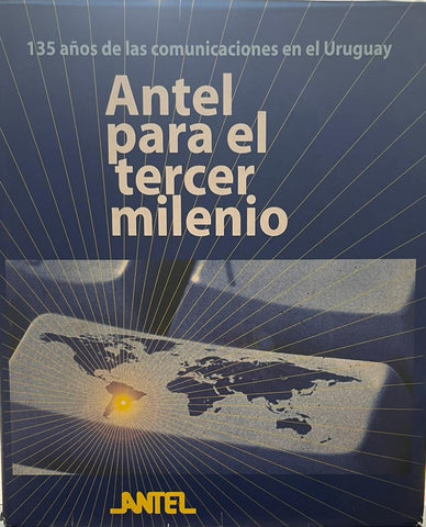 ANTEL PARA EL TERCER MILENIO | Álvaro Barros Lemez