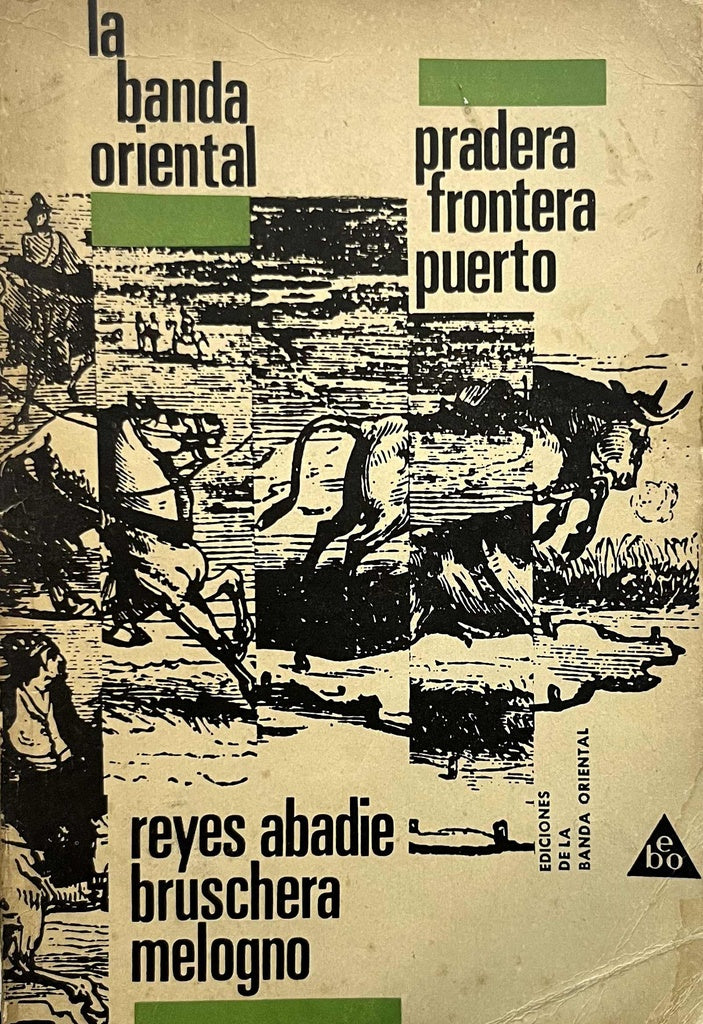 LA BANDA ORIENTAL: PRADERA FRONTERA PUERTO.. | Washington Reyes Abadie