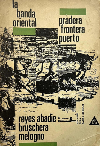 LA BANDA ORIENTAL: PRADERA FRONTERA PUERTO.. | Washington Reyes Abadie