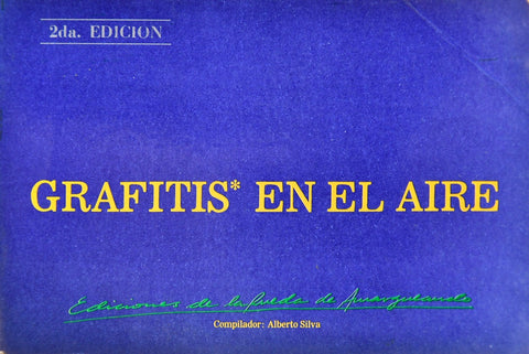 GRAFITIS EN EL AIRE.. | Alberto Silva