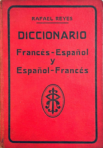 DICCIONARIO FRANCES -ESPAÑOL, ESPAÑOL -FRANCES.. | Rafael Reyes