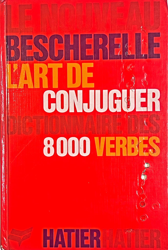 BESCHERELLE LART DE CONJUGUER 8000 VERBES..