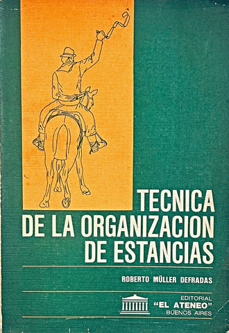 TECNICAS DE LA ORGANIZACION DE ESTANCIAS.. | ROBERTO MULLER