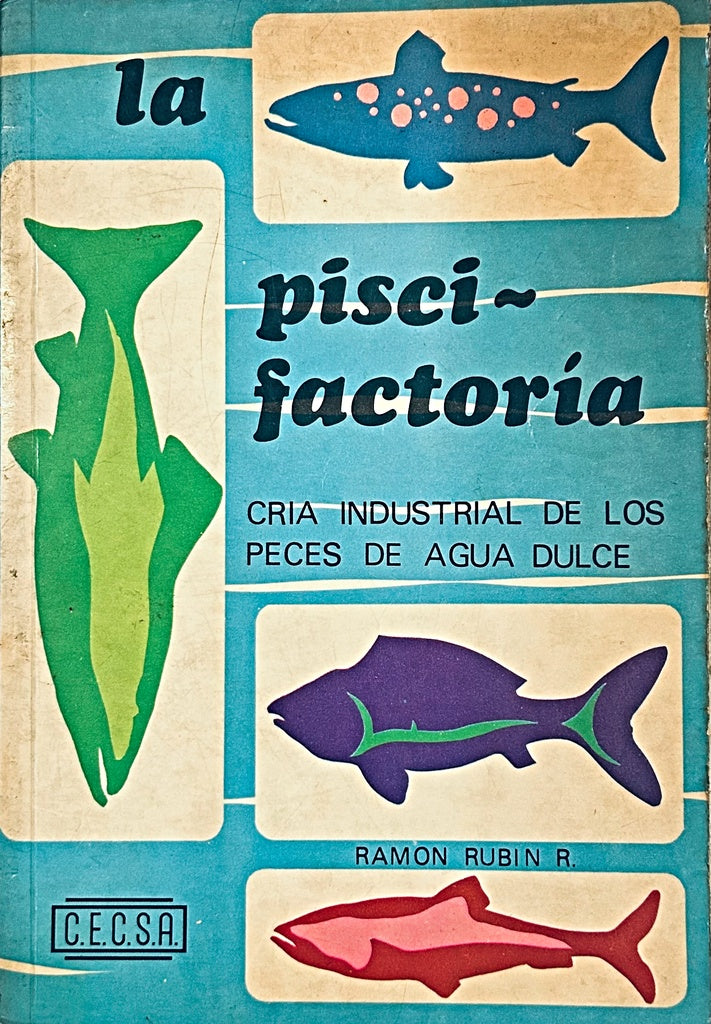 LA PISCIFACTORIA.. | Ramon Rubin