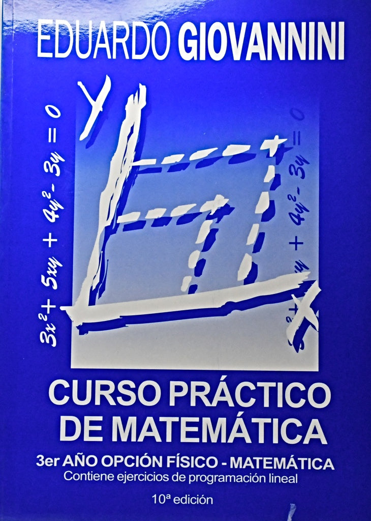 CURSO PRACTICO DE MATEMATICA OPCION FISICO MATEMATICA*.. | Eduardo  Giovannini