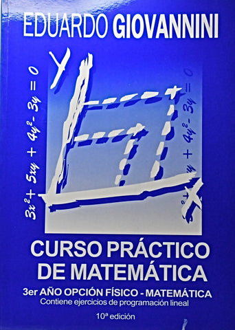 CURSO PRACTICO DE MATEMATICA OPCION FISICO MATEMATICA*.. | Eduardo  Giovannini