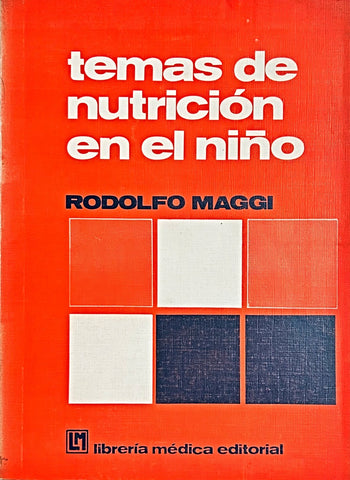 TEMAS DE NUTRICIÓN EN EL NIÑO.. | Rodolfo Maggi