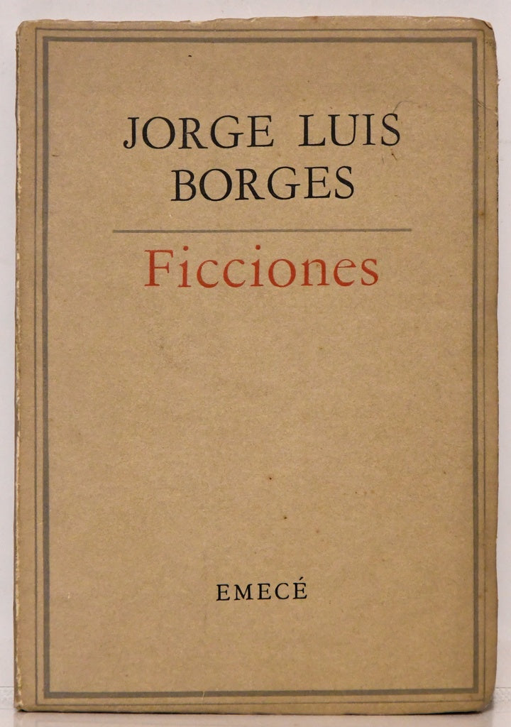 FICCIONES | JORGE LUIS BORGES