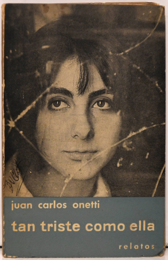 TAN TRISTE COMO ELLA | JUAN CARLOS ONETTI