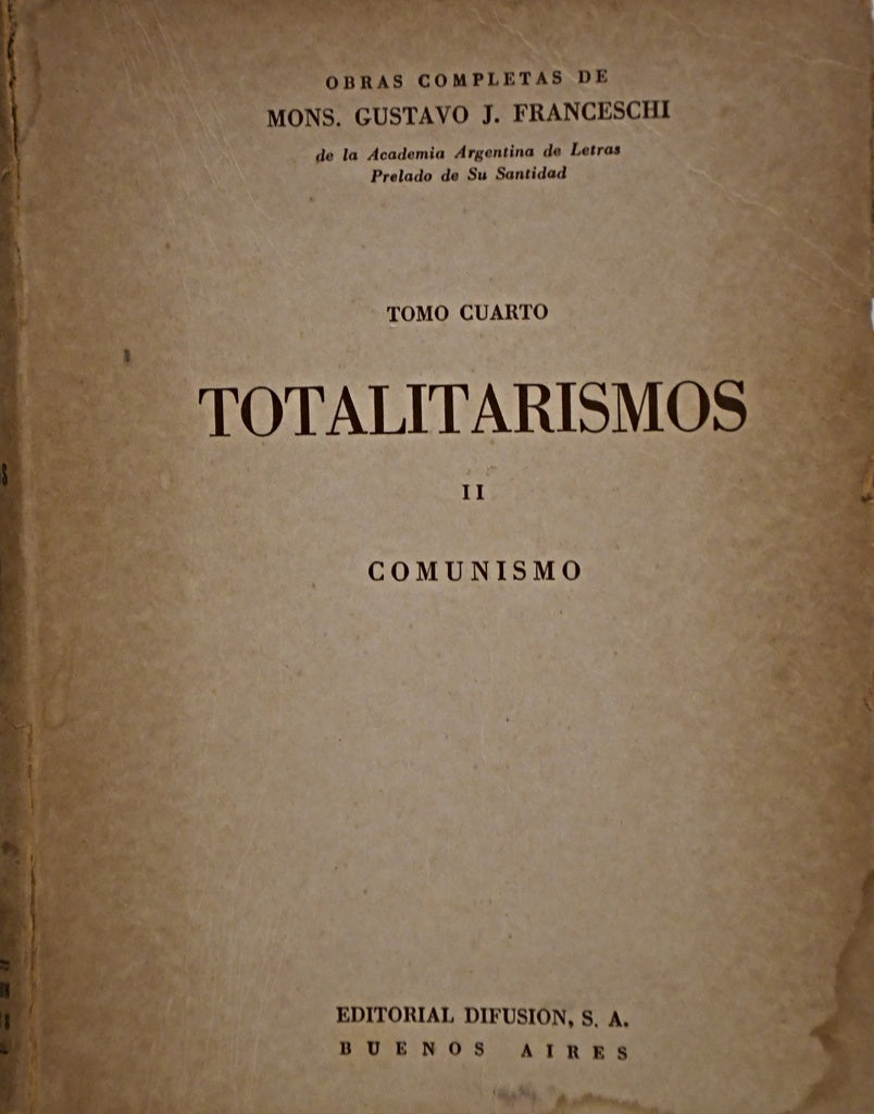 TOTALITARISMOS II COMUNISMO TOMO CUATRO | GUSTAVO J. FRANCESCHI