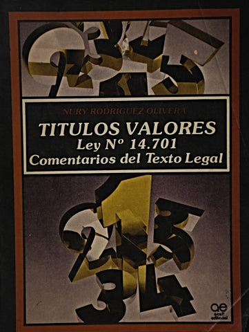 TITULOS VALORES LEY N 14.701COMENTARIOS DEL TEXTO LEGAL | Nuri   Rodriguez Olivera