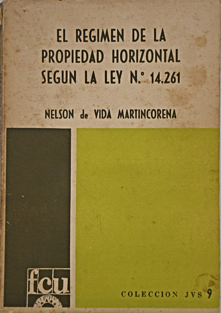 EL REGIMEN DE LA PROPIEDAD HORIZONTAL SEGUN LA LEY N 14.261 | NELSON  DE VIDA MARTINCORENA
