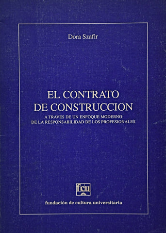EL CONTRATO DE CONSTRUCCION | DORA  SZAFIR