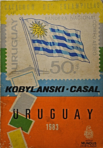 CATALOGO DE ESTAMPILLAS DEL URUGUAY.. | Kobylanski- casal