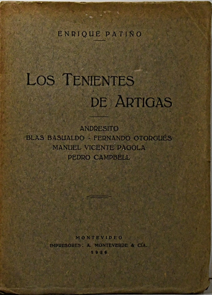 LOS TENIENTES DE ARTIGAS.. | Enrique Patiño