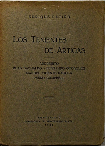 LOS TENIENTES DE ARTIGAS.. | Enrique Patiño