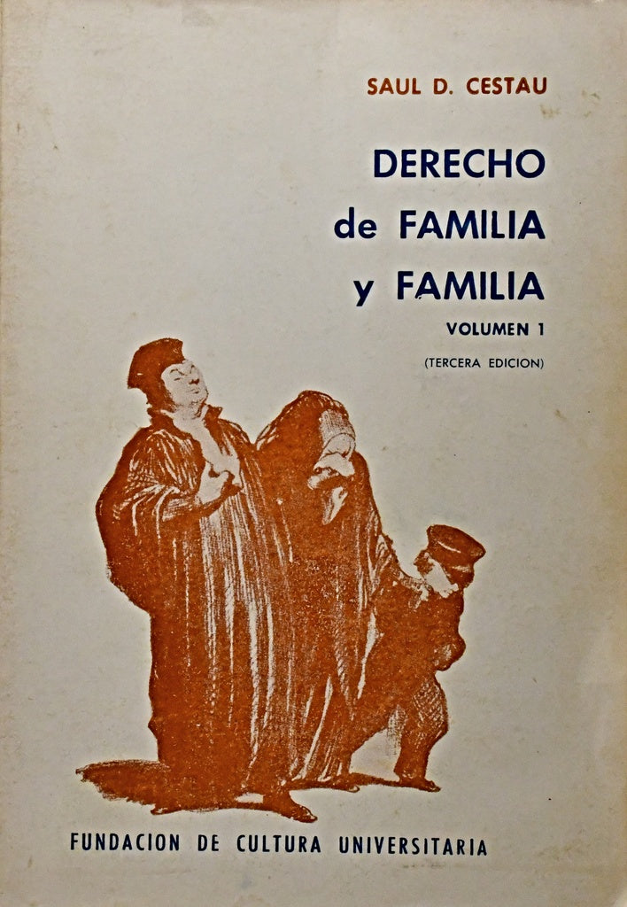 DERECHO DE FAMILIA Y FAMILIA VOL 1 (TERCERA EDICION).. | Saul  Cestau