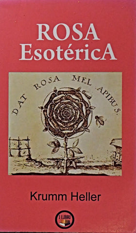 ROSA ESOTÉRICA .. | Dr. Krumm Heller