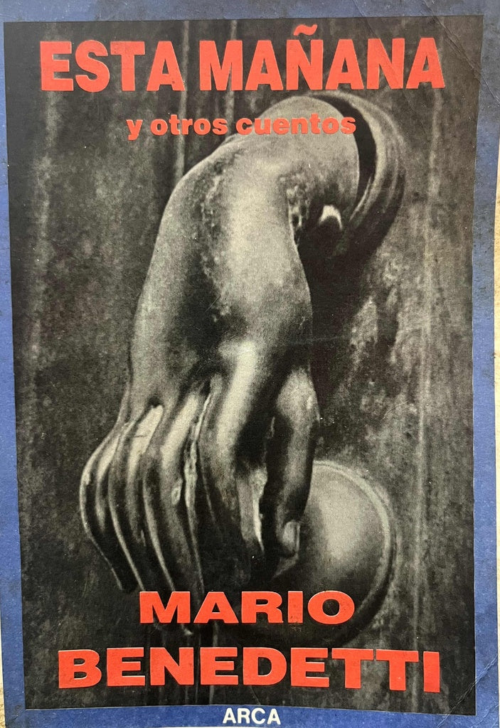 ESTA MAÑANA Y OTROS CUENTOS.. | MARIO BENEDETTI