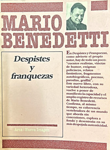 DESPISTES Y FRANQUEZAS.. | MARIO BENEDETTI