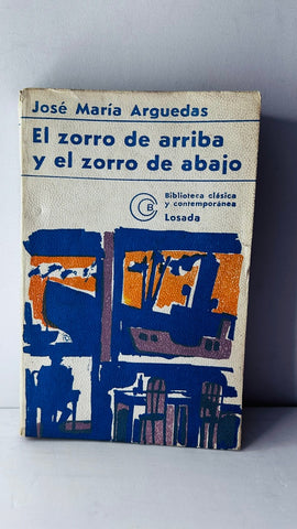 EL ZORRO DE ARRIBA Y EL ZORRO DE ABAJO.. | JoseMaria Arguedas