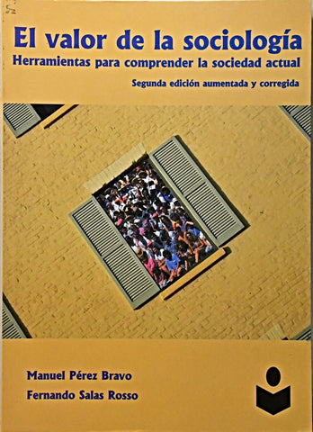 VALOR DE LA SOCIOLOGIA.. | manuel  perez bravo