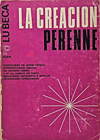 LA CREACION PERENNE .. | Lu Beca
