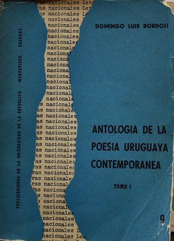 ANTOLOGIA DE LA POESIA URUGUAYA CONTEMPORANEA TOMO I.. | LUIS  BORDOLLI