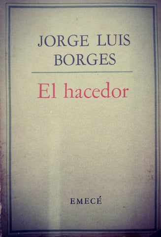 EL HACEDOR.. | JORGE LUIS BORGES