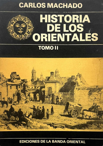 HISTORIA DE LOS ORIENTALES TOMO II..