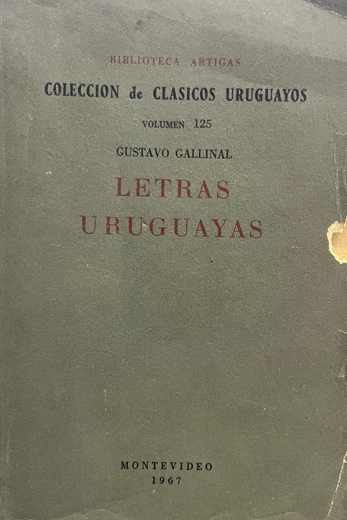 LETRAS URUGUAYAS.. | Gustavo Gallinal