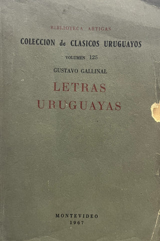 LETRAS URUGUAYAS.. | Gustavo Gallinal