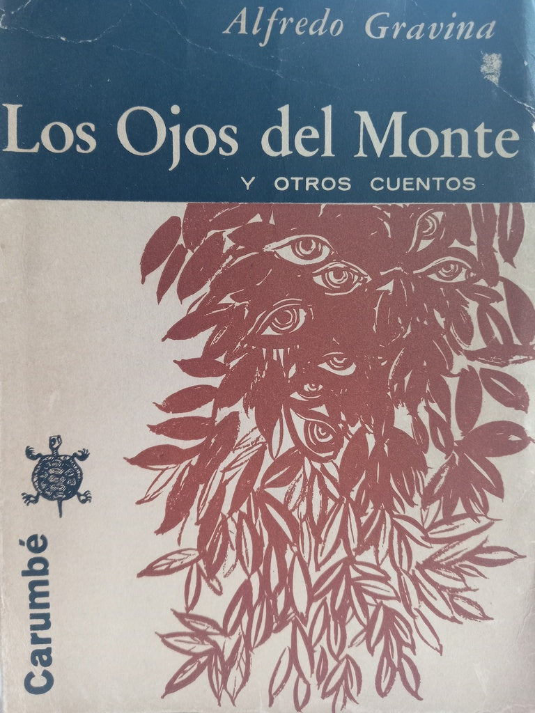 LOS OJOS DEL MONTE Y OTROS CUENTOS.. | ALFREDO  GRAVINA