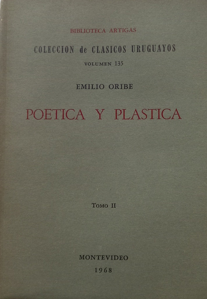 POETICA Y PLASTICA DOS TOMOS.. | EMILIO ORIBE