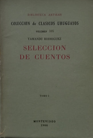 SELECCION DE CUENTOS 2 TOMOS.. | YAMANDU  RODRIGUEZ