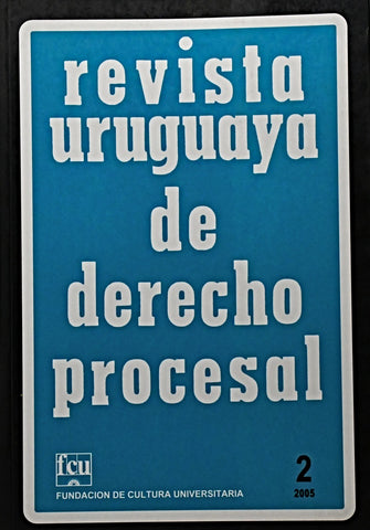 REVISTA URUGUAYA DE DERECHO PROCESAL 2 / 2005..