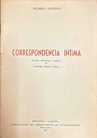 CORRESPONDENCIA INTIMA .. | Delmira Agustini
