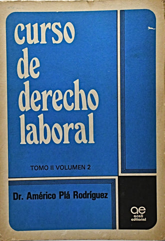 CURSO DE DERECHO LABORAL TOMO 2 VOL 2.. | Americo Pla Rodriguez