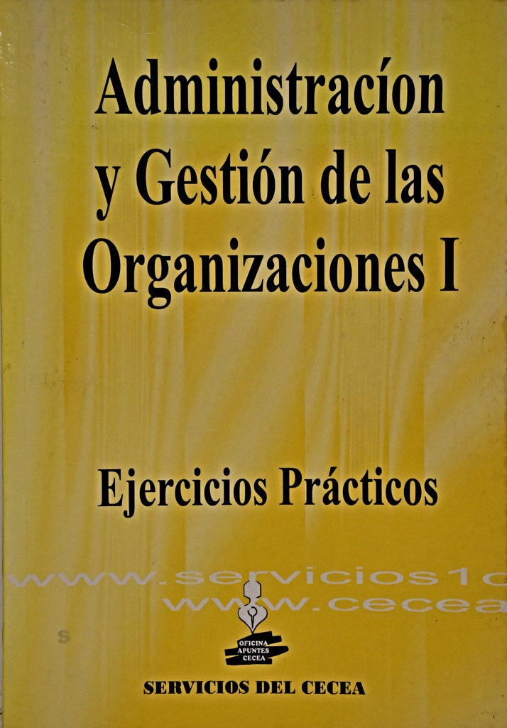 ADMINISTRACIÓN Y GESTIÓN DE LAS ORGANIZACIONES I..