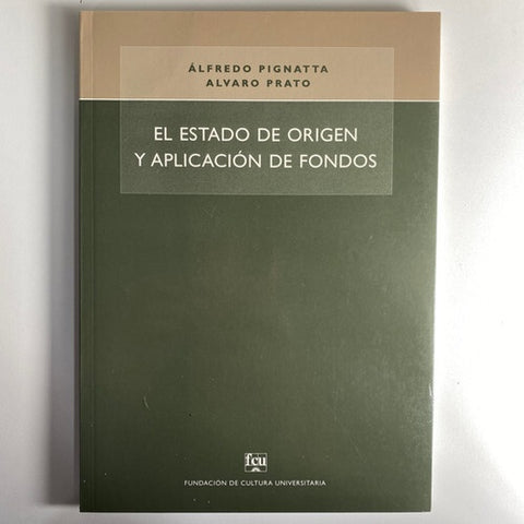 EL ESTADO DE ORIGEN Y APLICACIÓN DE FONDOS.. | Alfredo Pignata