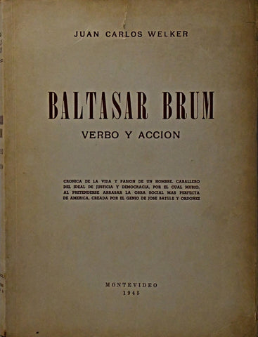 BALTASAR BRUM. VERBO Y ACCION.. | JUAN CARLOS WELKER