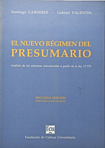 EL NUEVO RÉGIMEN DEL PRESUMARIO.. | SANTIAGO  GARDERES