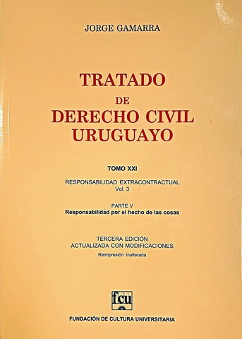 TRATADO DE DERECHO CIVIL URUGUAYO. TOMO XXI.. | Jorge  Gamarra