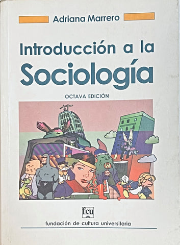 INTRODUCCION A LA SOCIOLOGIA.. | Adriana Marrero