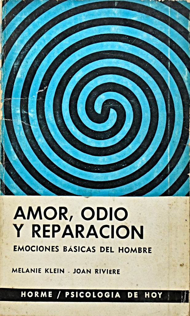AMOR ODIO Y REPARACION.. | Melanie Klein