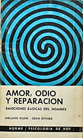AMOR ODIO Y REPARACION.. | Melanie Klein